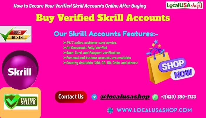 Buy Verified Skrill Accounts Setup and Verification: Step-by-Step Guide