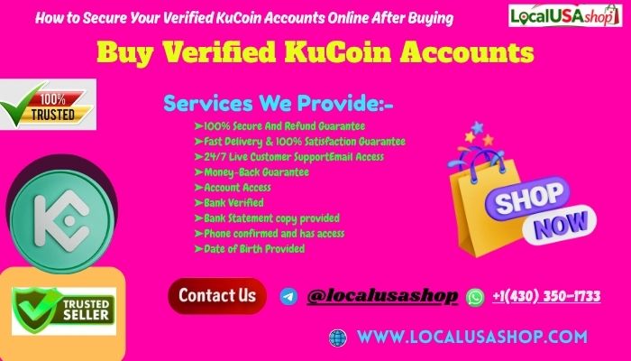 Buy Verified KuCoin Accounts Setup and Verification: Step-by-Step Guide